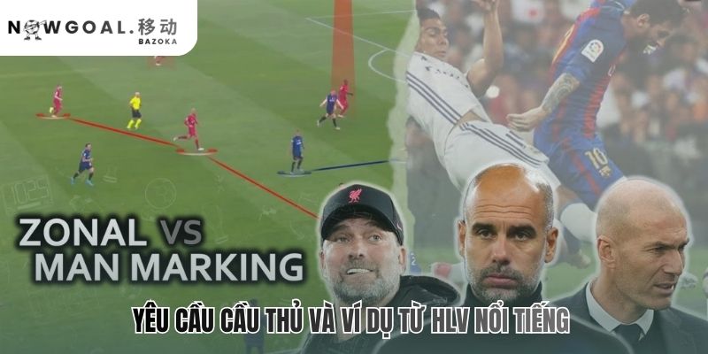 Man Marking & Zonal Marking: nên dùng cách nào? tùy thuộc cầu thủ